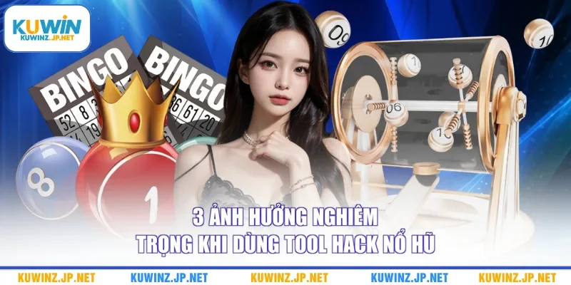 Tool Hack Nổ Hũ Và Những Rủi Ro Lừa Đảo Nguy Hiểm Cần Biết 2 3 ảnh hưởng nghiêm trọng khi dùng tool hack nổ hũ