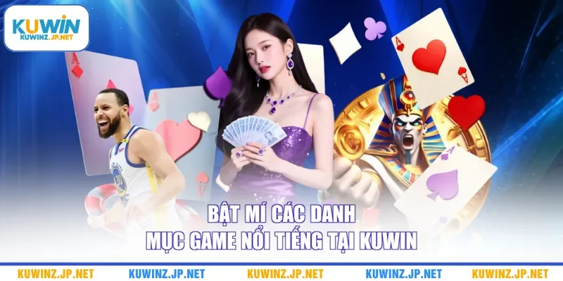 Trang chủ 7 Bật mí các danh mục game nổi tiếng tại Kuwin
