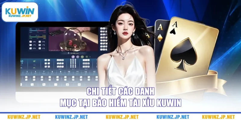 Bảo Hiểm Tài Xỉu Kuwin - Các Bước Nhận Quỹ Cứu Sinh 2026 2 Chi tiết các danh mục tại bảo hiểm tài xỉu Kuwin