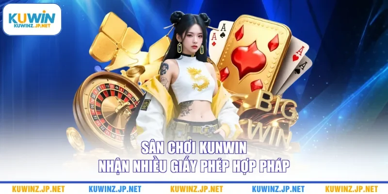 Trang chủ 3 Sân chơi Kuwin nhận nhiều giấy phép hợp pháp